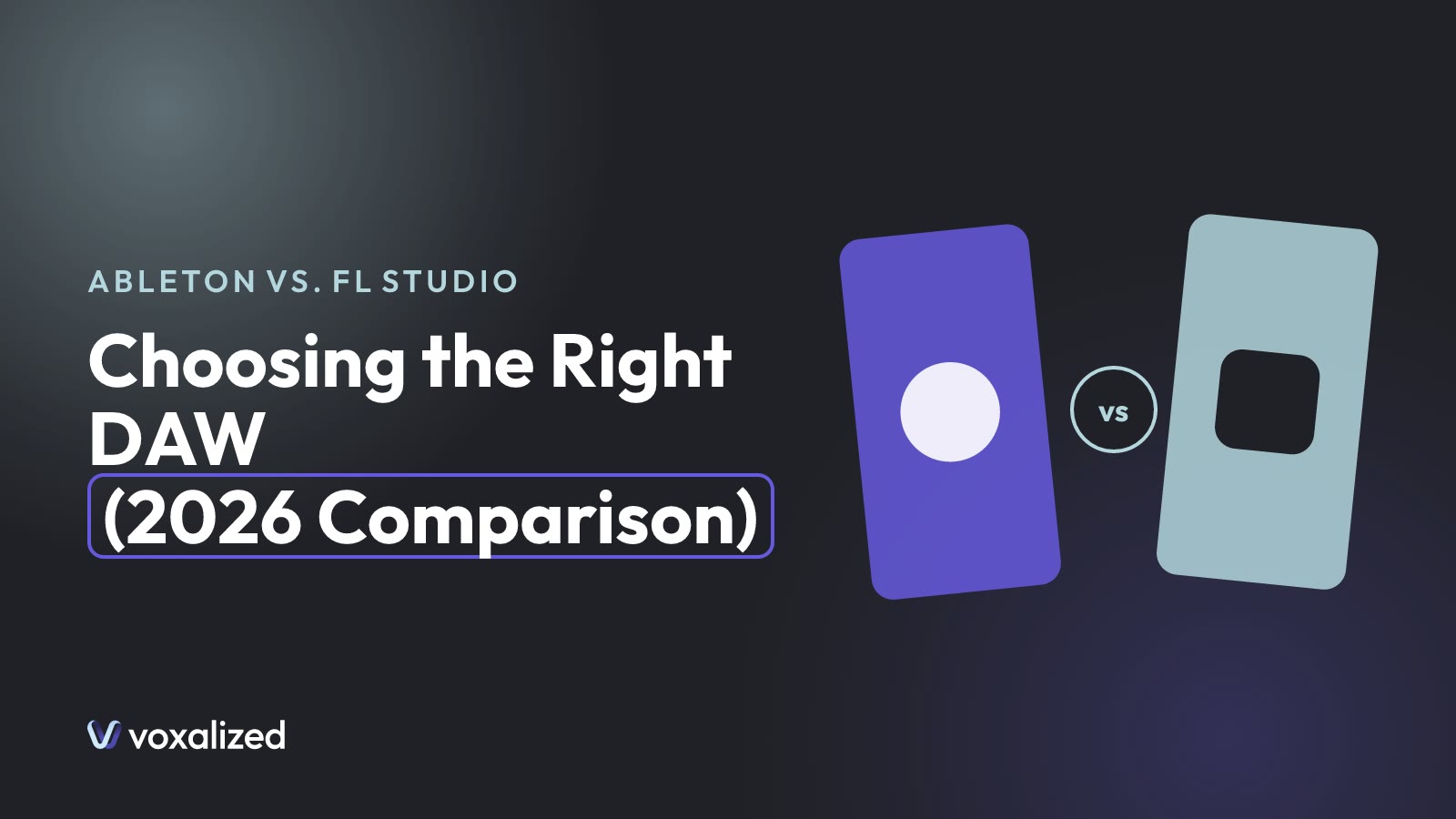 Article cover: Ableton vs. FL Studio: Choosing the Right DAW (2026 Comparison)